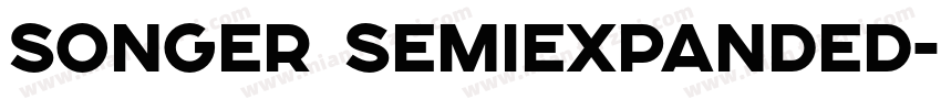 SONGER SemiExpanded字体转换